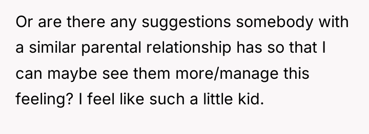 Or are there any suggestions somebody with a similar parental...