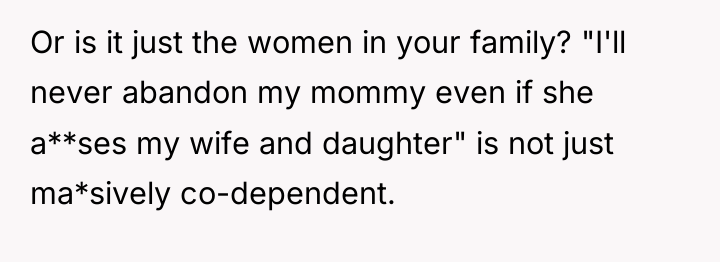 Or is it just the women in your family? "I'll...