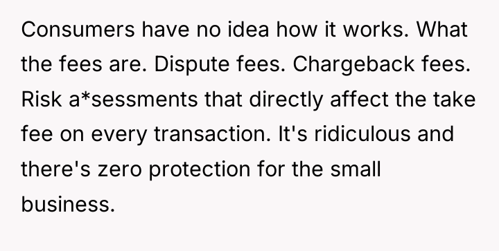 Consumers have no idea how it works. What the fees...