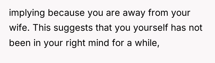 implying because you are away from your wife. This suggests...