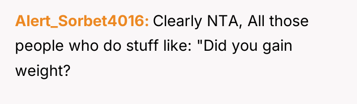 Alert_Sorbet4016 Clearly NTA, All those people who do stuff like:...