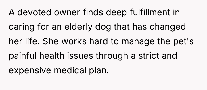 A devoted owner finds deep fulfillment in caring for an...