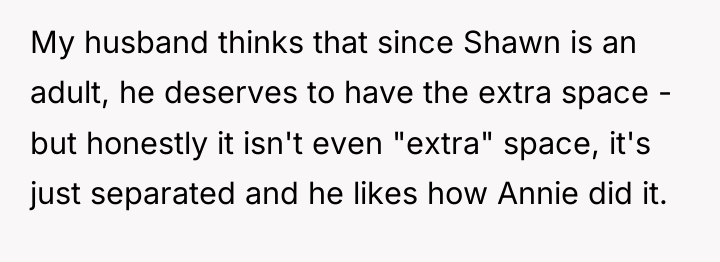 My husband thinks that since Shawn is an adult, he...