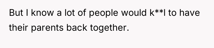 But I know a lot of people would k**l to...