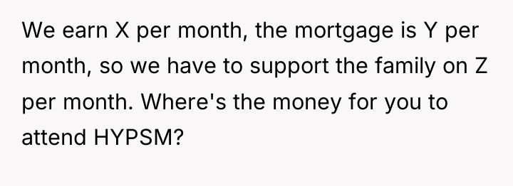 We earn X per month, the mortgage is Y per...