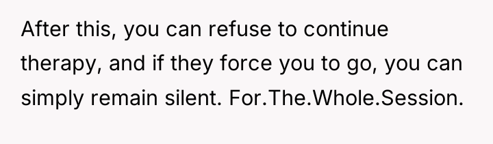 After this, you can refuse to continue therapy, and if...