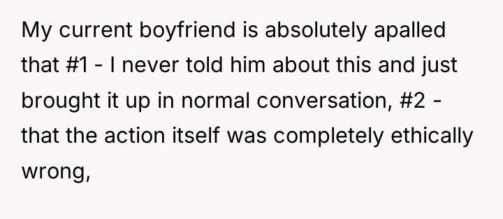 My current boyfriend is absolutely apalled that #1 - I...