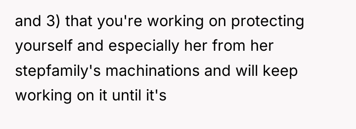 and 3) that you're working on protecting yourself and especially...