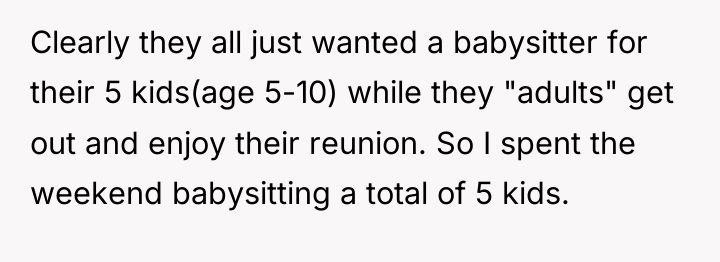 Clearly they all just wanted a babysitter for their 5...