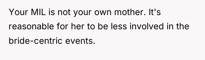 Your MIL is not your own mother. It's reasonable for...