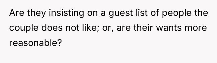 Are they insisting on a guest list of people the...