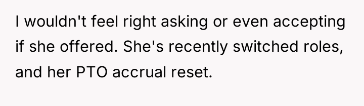 I wouldn't feel right asking or even accepting if she...