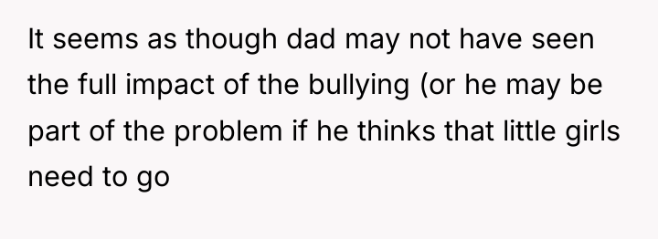 It seems as though dad may not have seen the...
