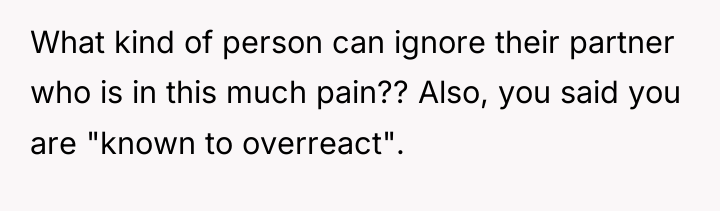 What kind of person can ignore their partner who is...