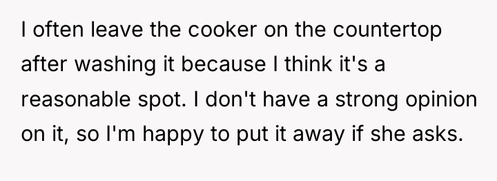 I often leave the cooker on the countertop after washing...