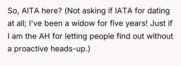 So, AITA here? (Not asking if IATA for dating at...