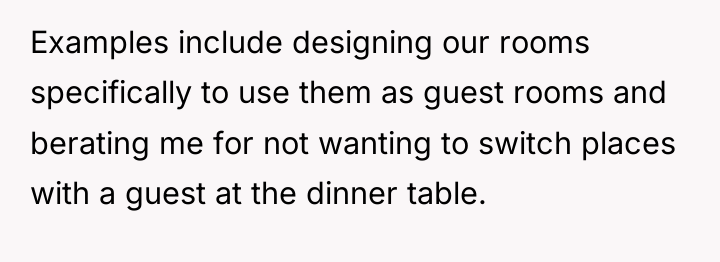Examples include designing our rooms specifically to use them as...