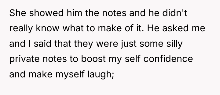 She showed him the notes and he didn't really know...