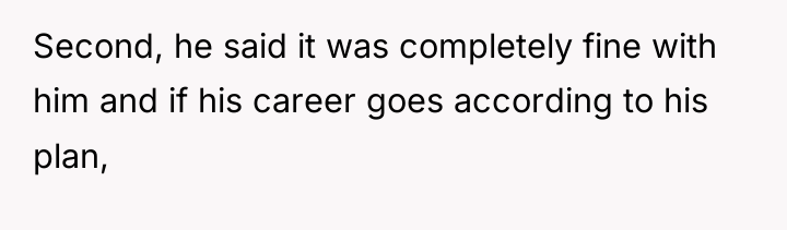 Second, he said it was completely fine with him and...
