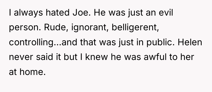 I always hated Joe. He was just an evil person....