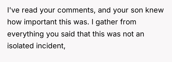 I've read your comments, and your son knew how important...