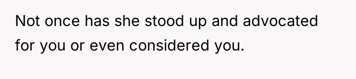 Not once has she stood up and advocated for you...
