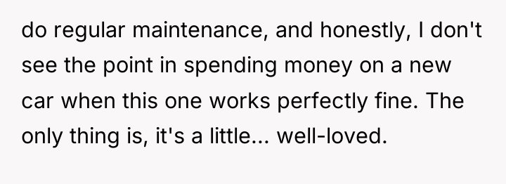 do regular maintenance, and honestly, I don't see the point...
