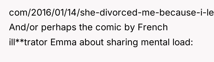 com/2016/01/14/she-divorced-me-because-i-left-dishes-by-the-sink/ And/or perhaps the comic by French ill**trator Emma about...
