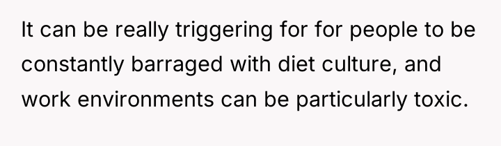 It can be really triggering for for people to be...