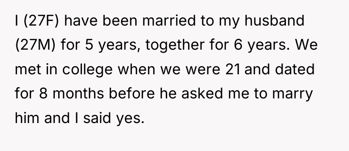 I (27F) have been married to my husband (27M) for...