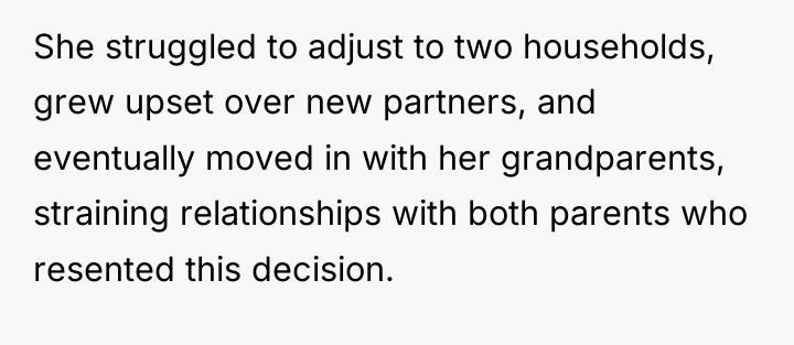 She struggled to adjust to two households, grew upset over...