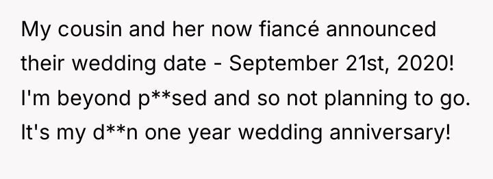My cousin and her now fiancé announced their wedding date...
