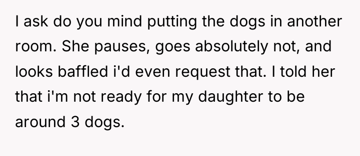 I ask do you mind putting the dogs in another...