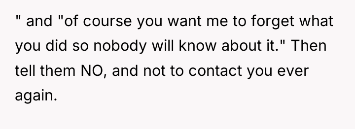 " and "of course you want me to forget what...