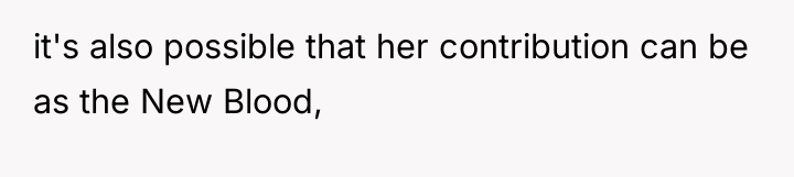 it's also possible that her contribution can be as the...