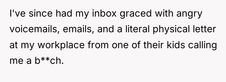 I've since had my inbox graced with angry voicemails, emails,...