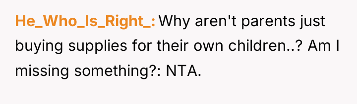 He_Who_Is_Right_ Why aren't parents just buying supplies for their own...