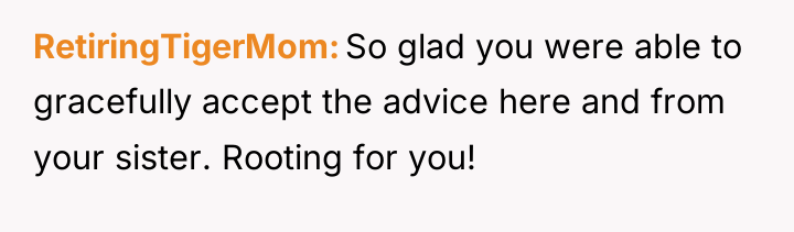 RetiringTigerMom So glad you were able to gracefully accept the...