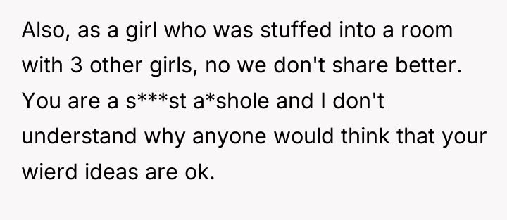 Also, as a girl who was stuffed into a room...