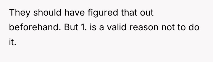 They should have figured that out beforehand. But 1. is...