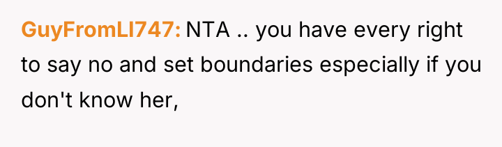 GuyFromLI747 NTA .. you have every right to say no...