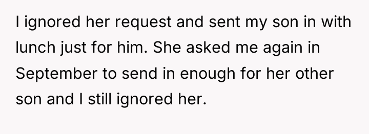 I ignored her request and sent my son in with...