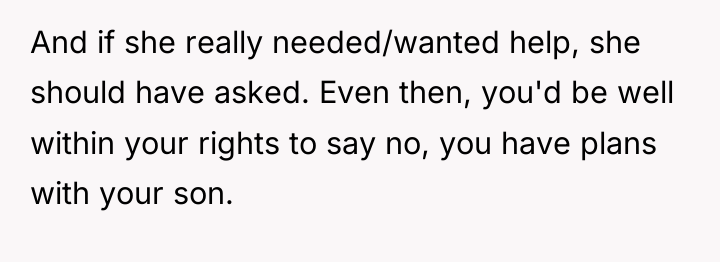 And if she really needed/wanted help, she should have asked....