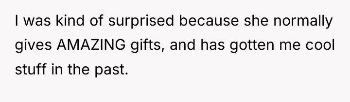I was kind of surprised because she normally gives AMAZING...