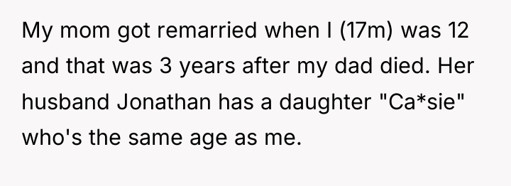 My mom got remarried when I (17m) was 12 and...