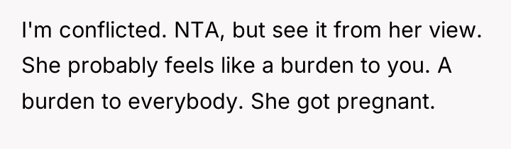 I'm conflicted. NTA, but see it from her view. She...
