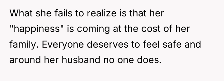 What she fails to realize is that her "happiness" is...