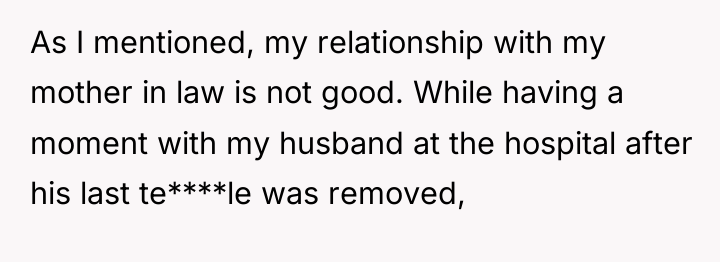 As I mentioned, my relationship with my mother in law...