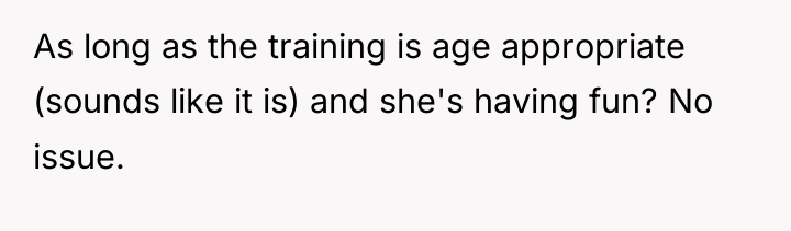As long as the training is age appropriate (sounds like...