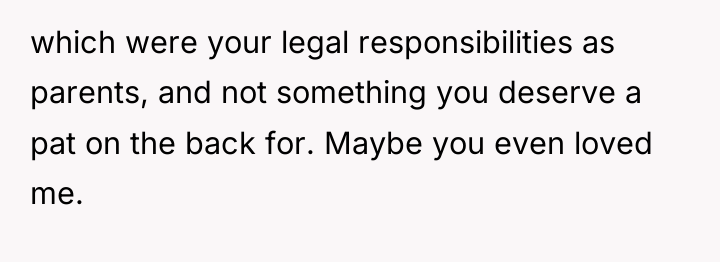 which were your legal responsibilities as parents, and not something...